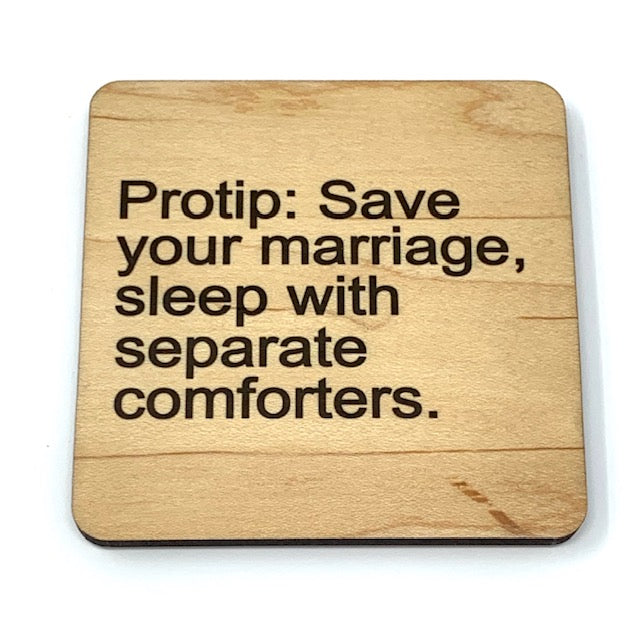 Funny marriage coaster save your marriage sleep with different comforters