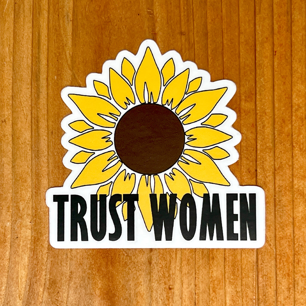 Trust Women Sticker