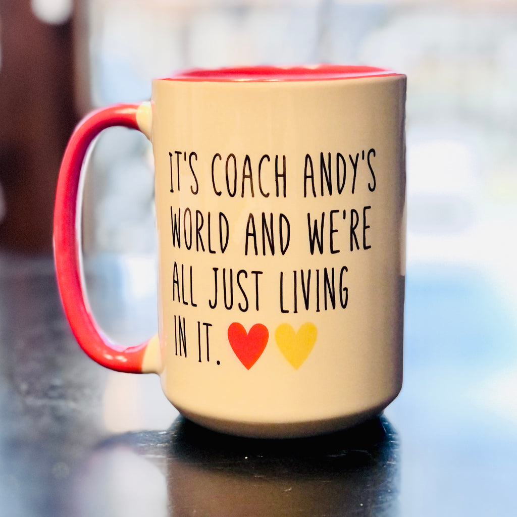 It’s Coach Andy’s World Mug