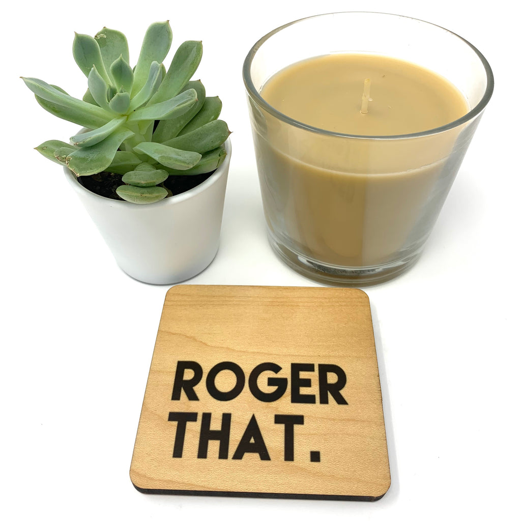 Roger That. Wood Coaster